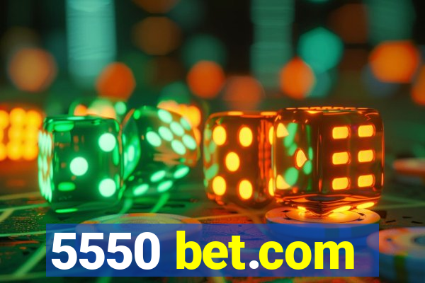 5550 bet.com